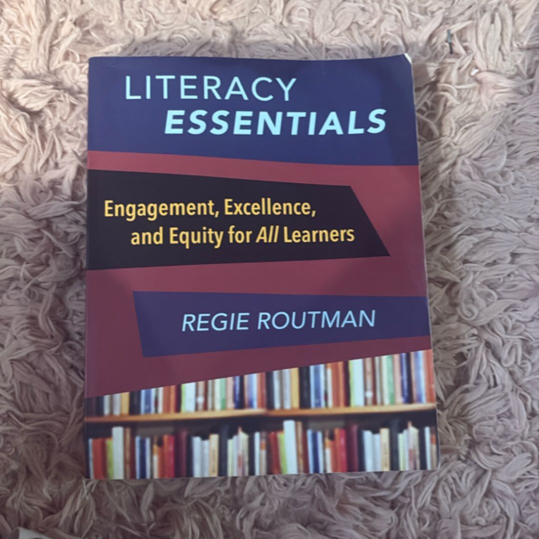 Literacy Essentials by Regie Routman