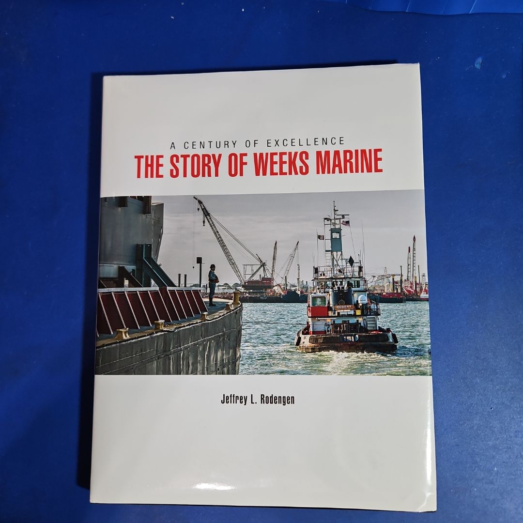 A Century of Excellence:  The Story of Weeks Marine