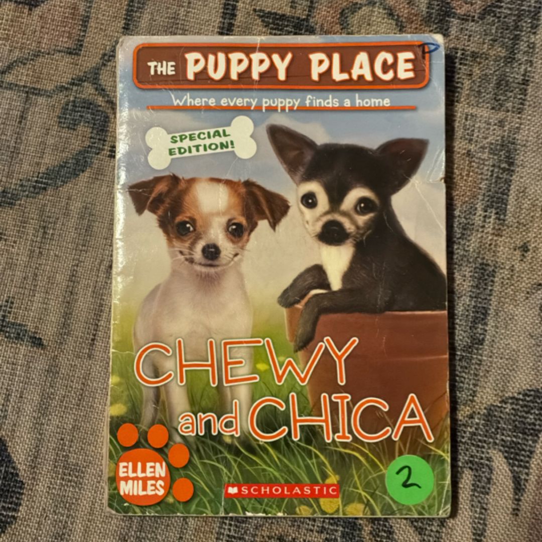 Chewy and Chica (the Puppy Place: Special Edition)