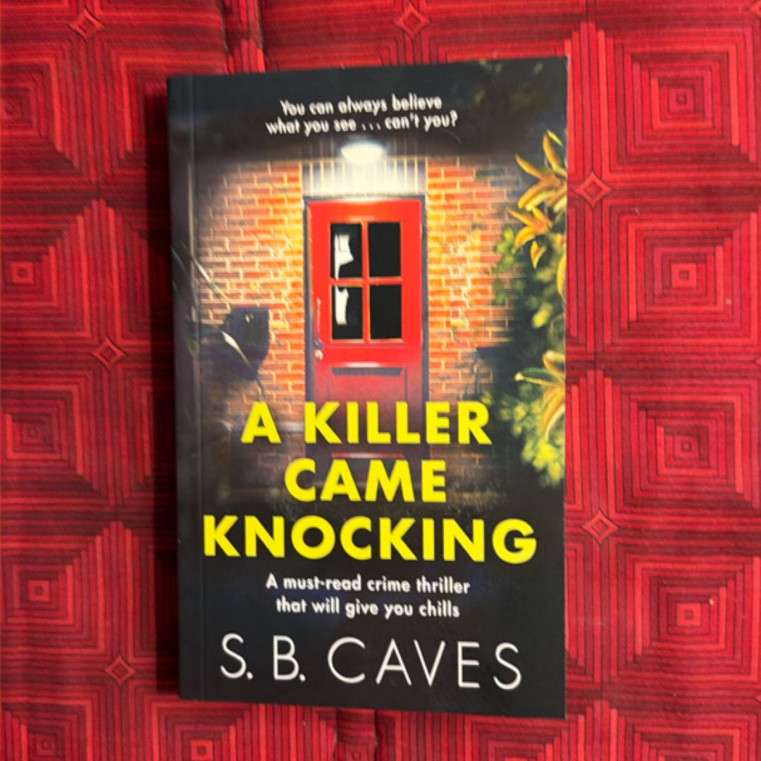 A Killer Came Knocking