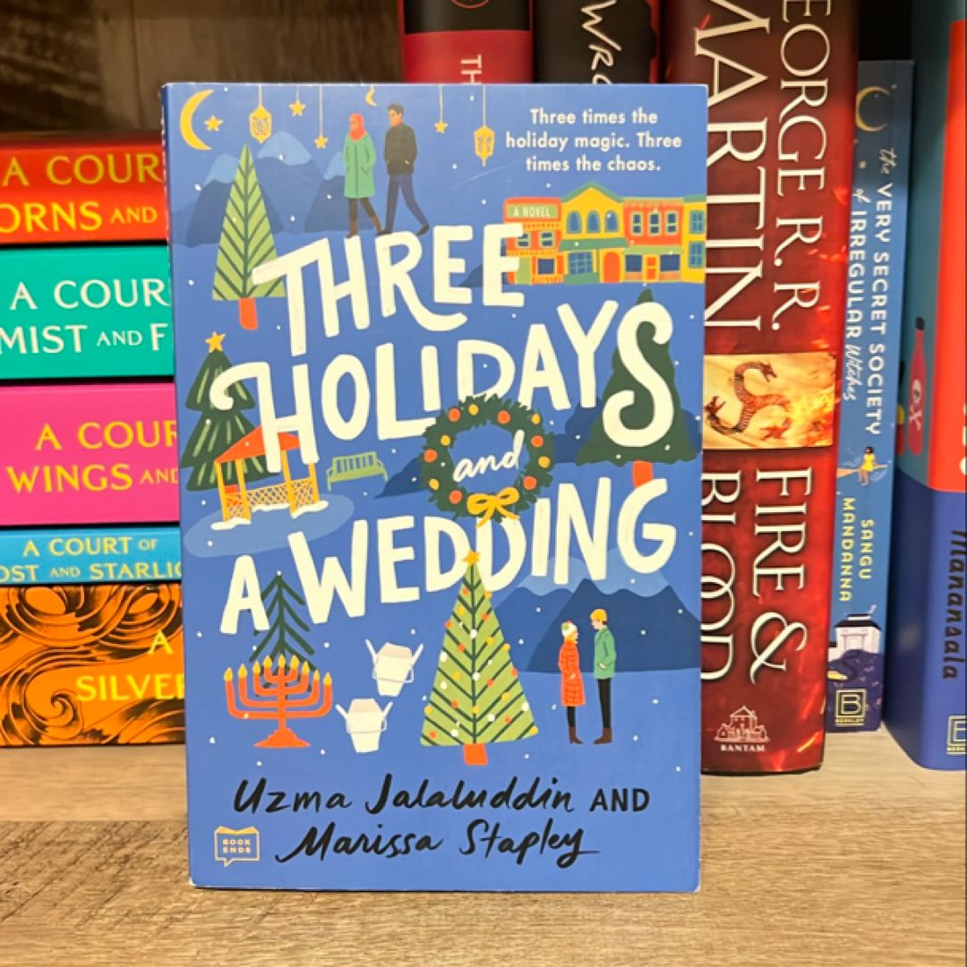 Three Holidays and a Wedding