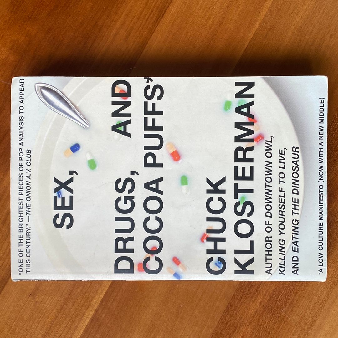 Sex, Drugs, and Cocoa Puffs