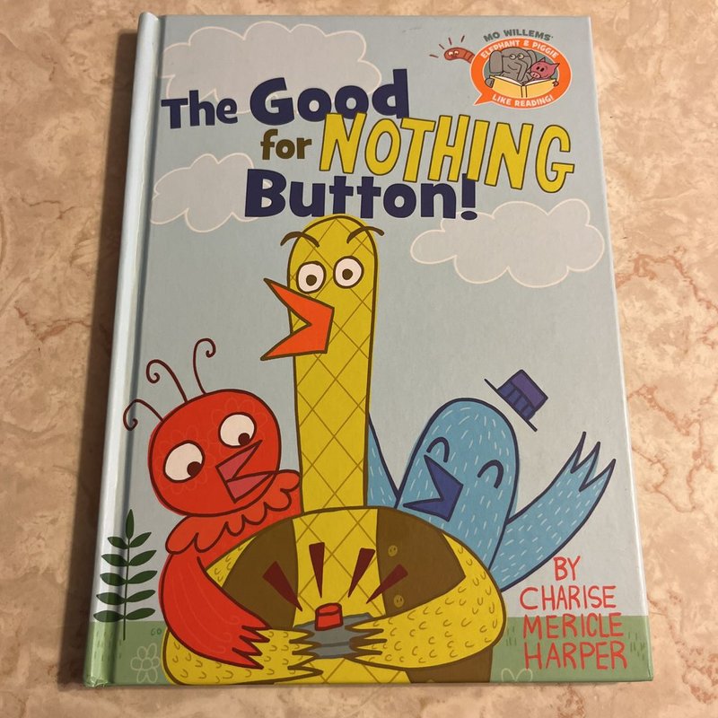 The Good for Nothing Button (An Elephant and Piggy Like Reading Book)