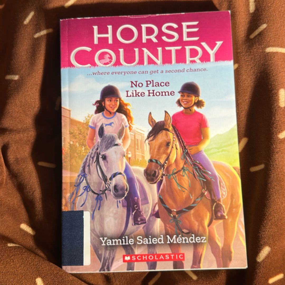 No Place Like Home (Horse Country #4)
