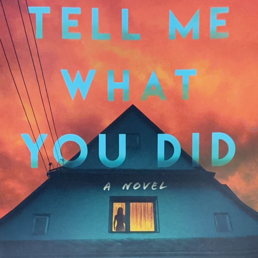 Tell Me What You Did