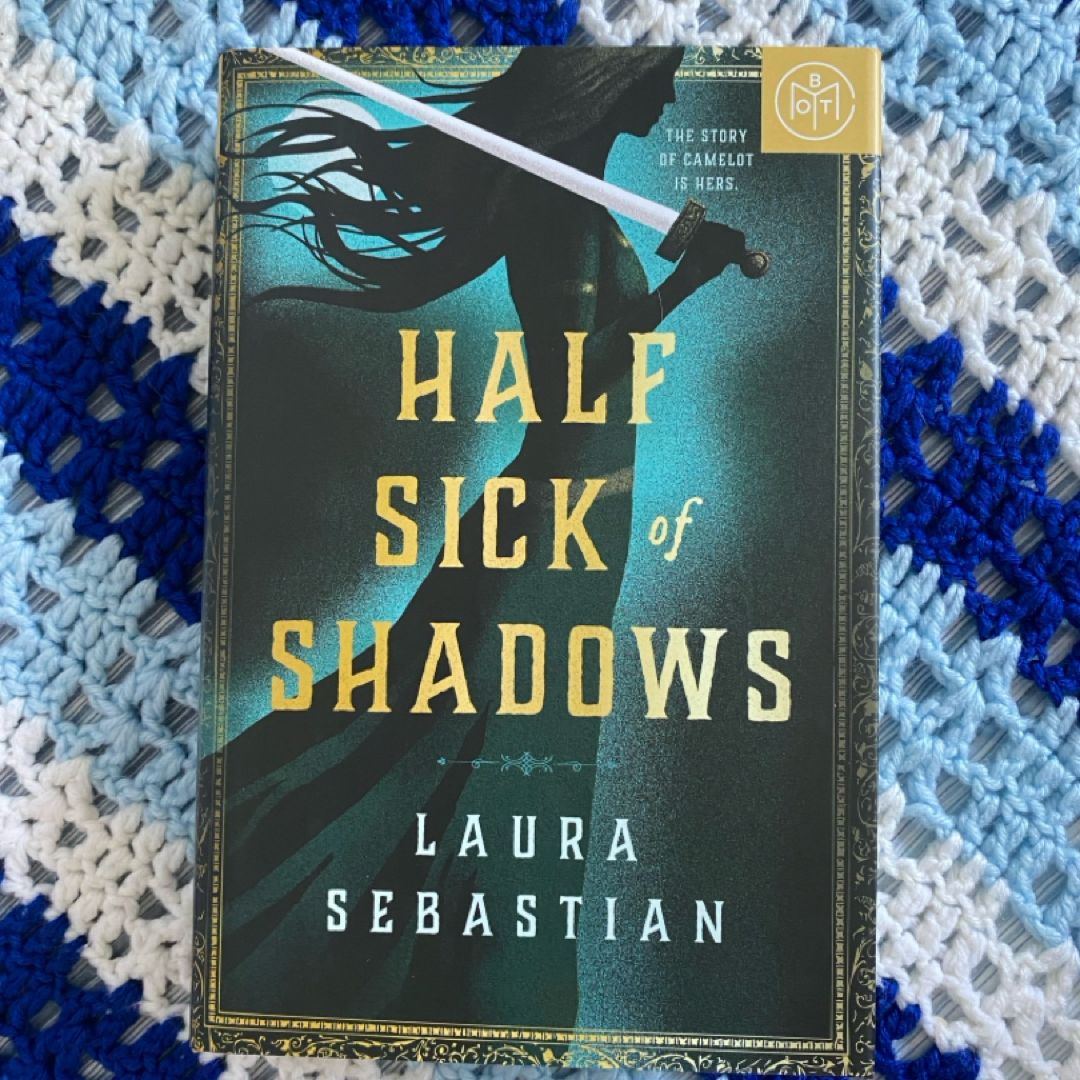 Half Sick of Shadows