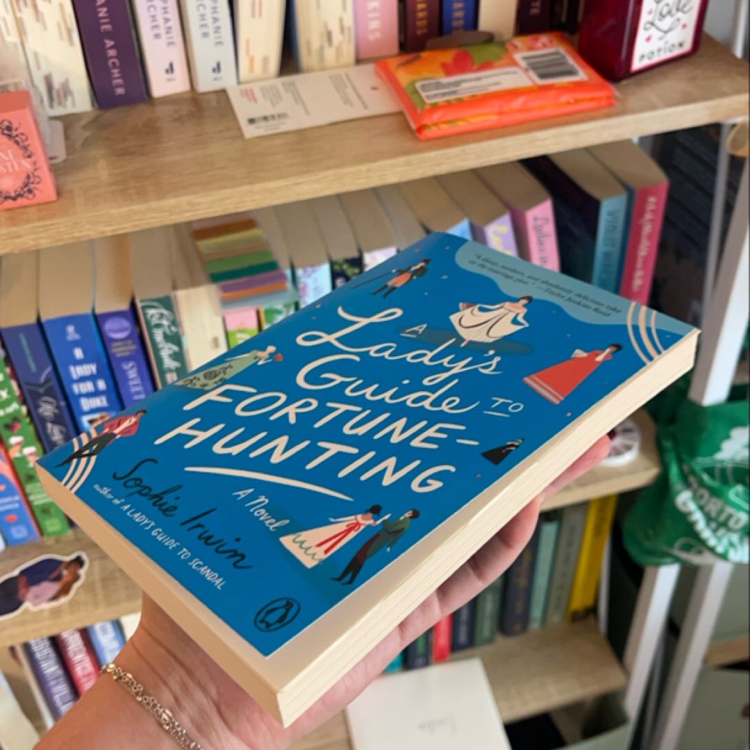 A Lady's Guide to Fortune-Hunting