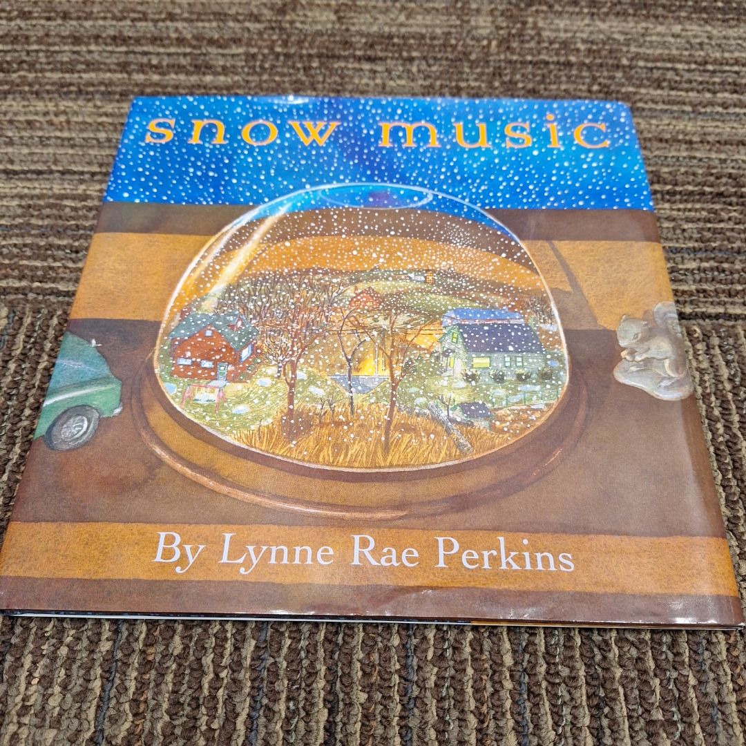Snow Music by Lynne Rae Perkins