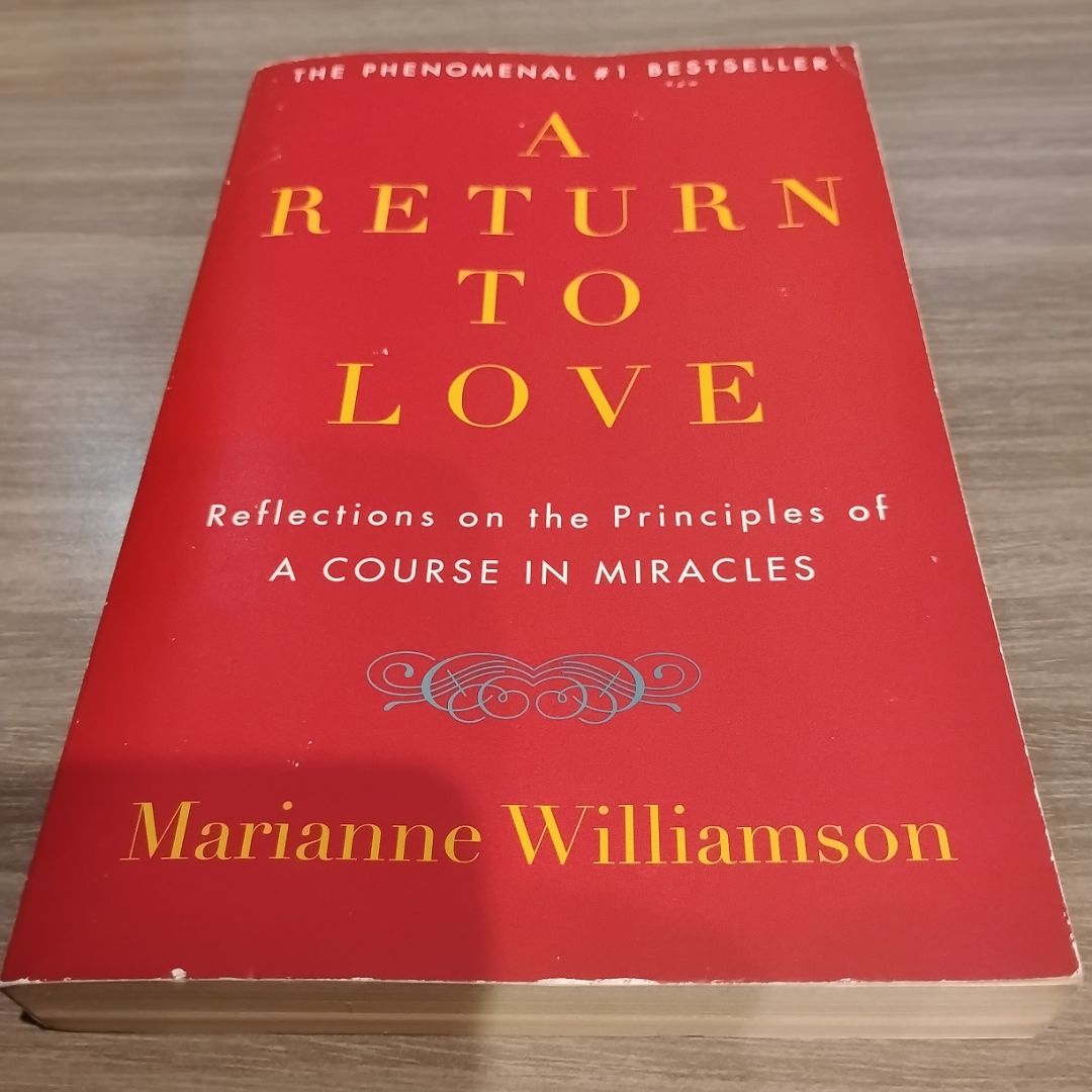 A Return to Love (FIRST HARPERONE EDITION PUBLISHED 2012, Reissued 1996..)