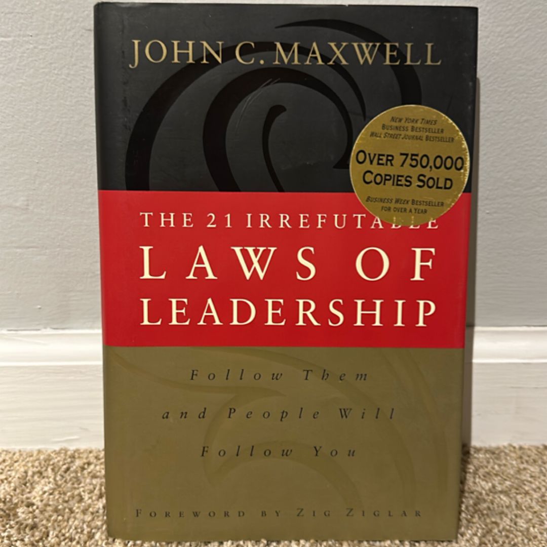 The 21 Irrefutable Laws of Leadership