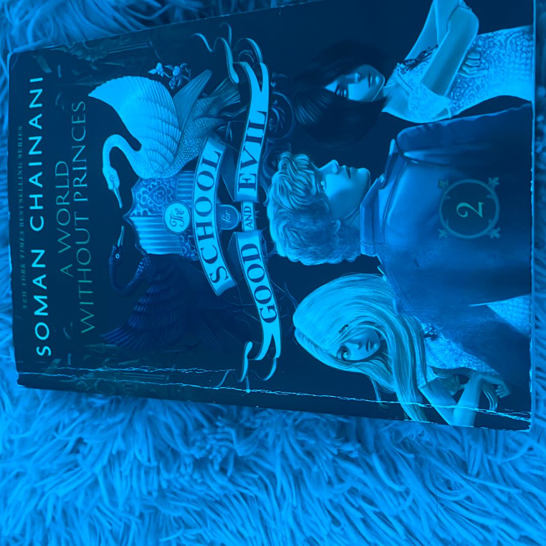 The School for Good and Evil #2: a World Without Princes