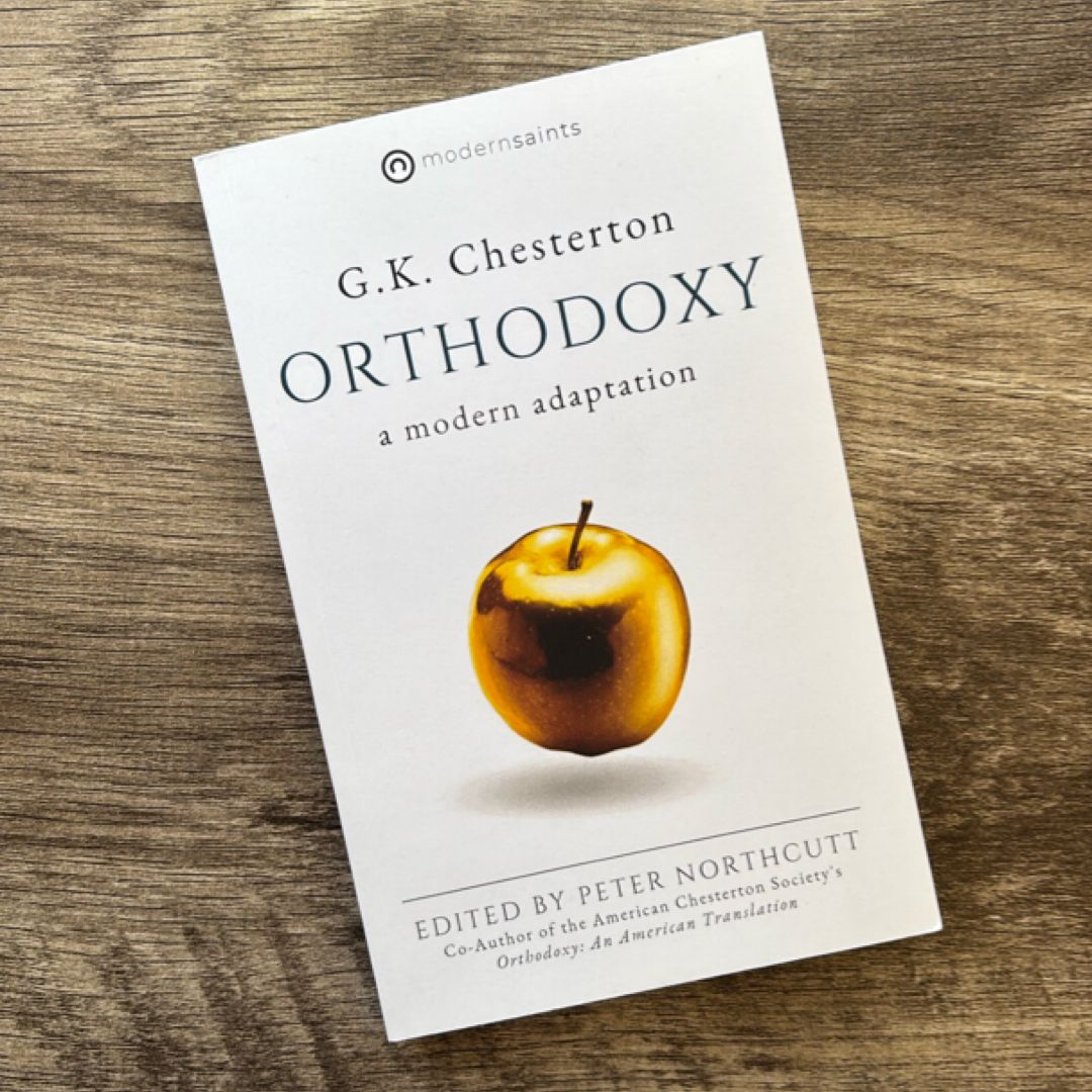 Orthodoxy: a Modern Adaptation