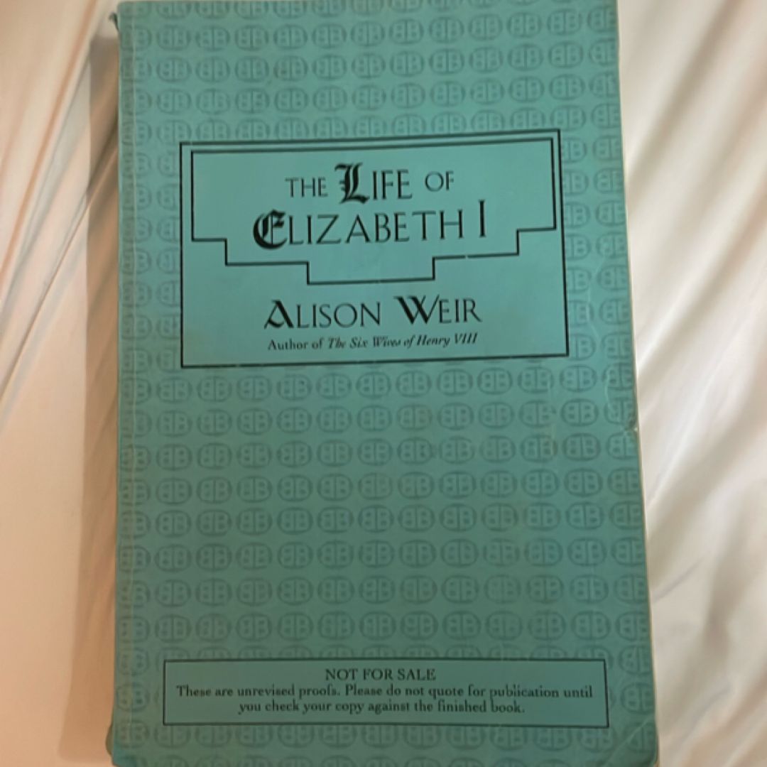 The Life of Elizabeth I