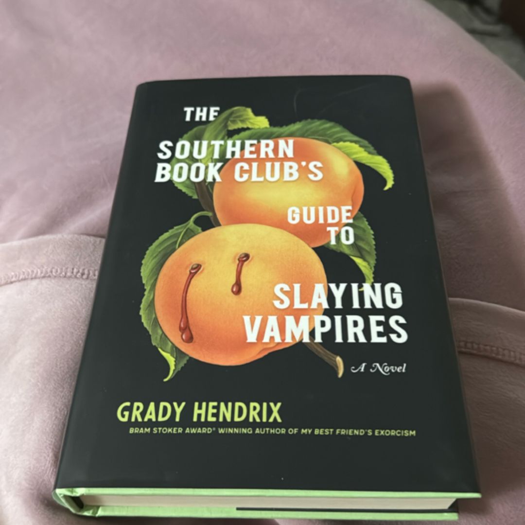 The Southern Book Club's Guide to Slaying Vampires