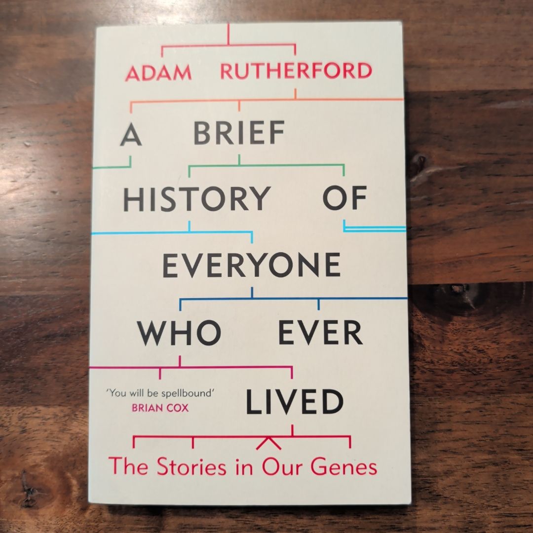 A Brief History of Everyone Who Ever Lived