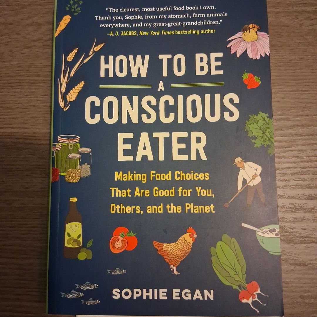 How to Be a Conscious Eater