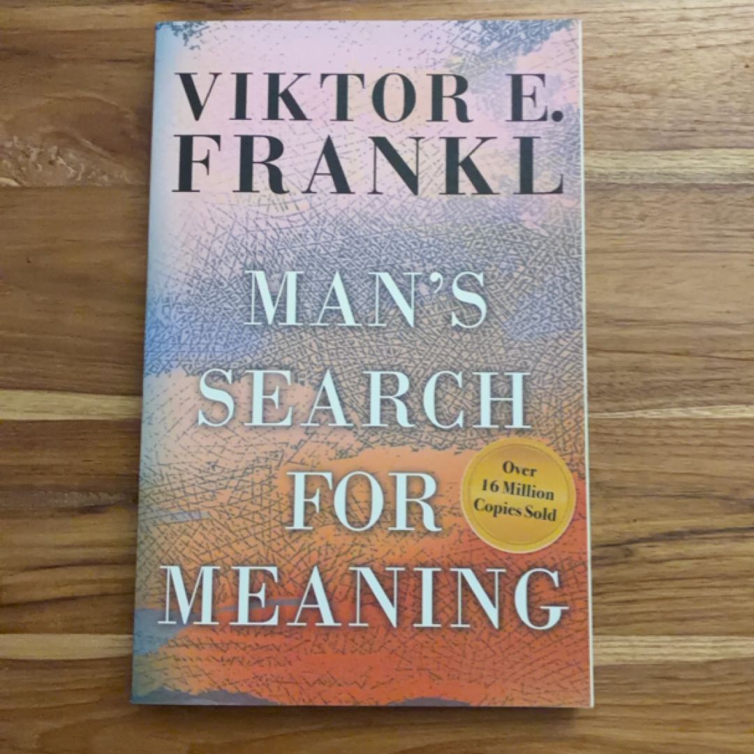 Man's Search for Meaning