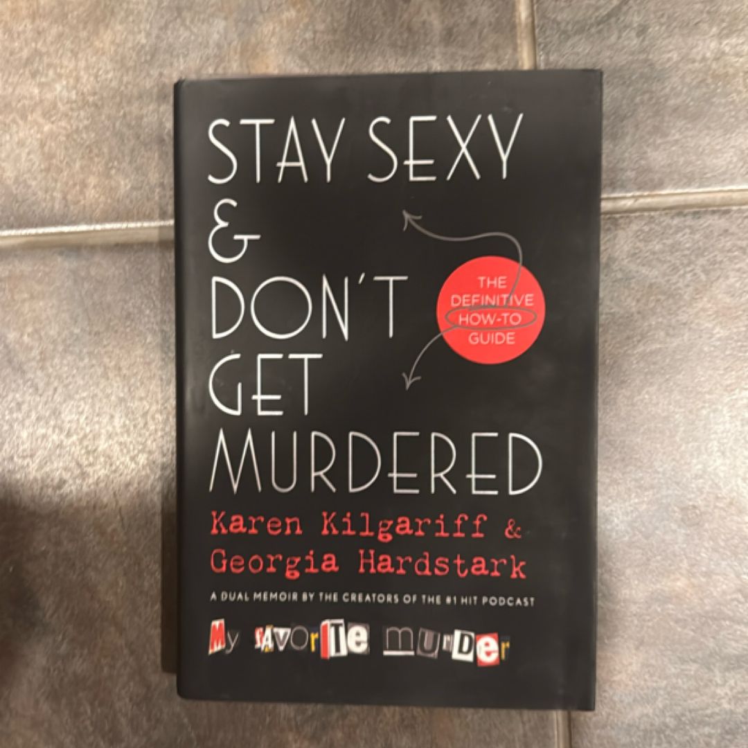 Stay Sexy and Don't Get Murdered
