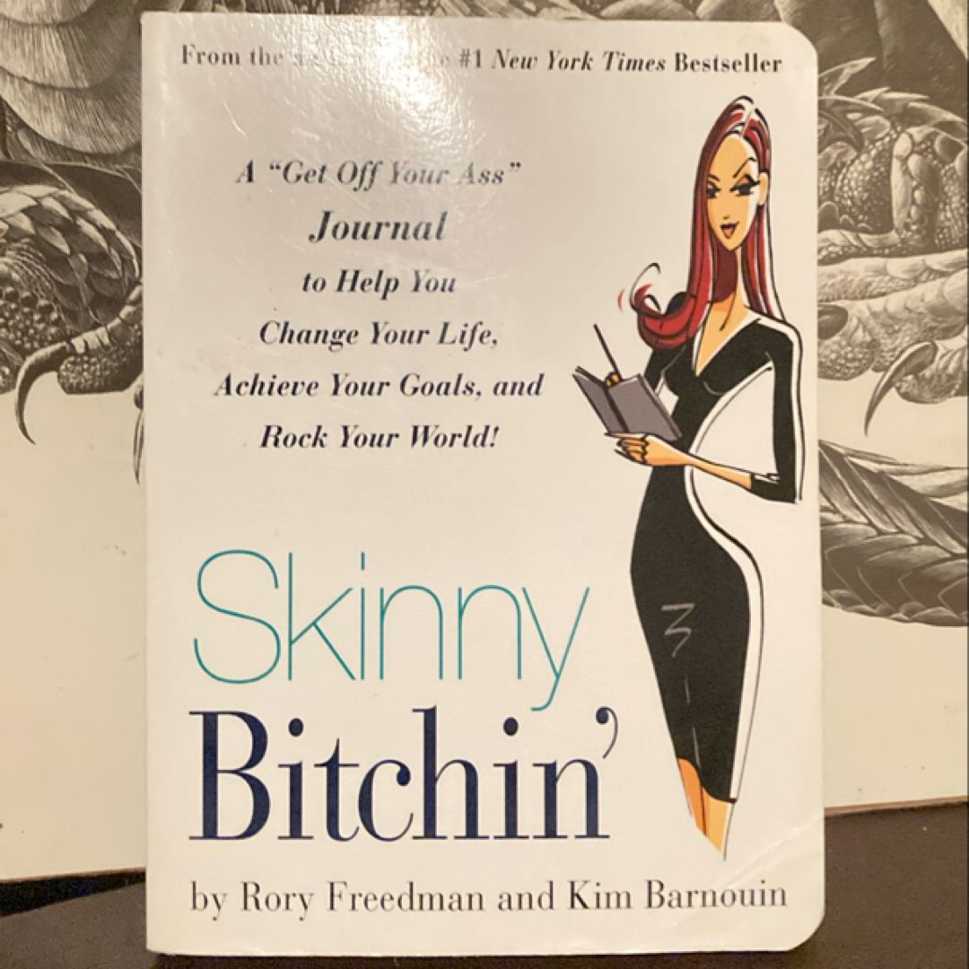 Skinny Bitchin'