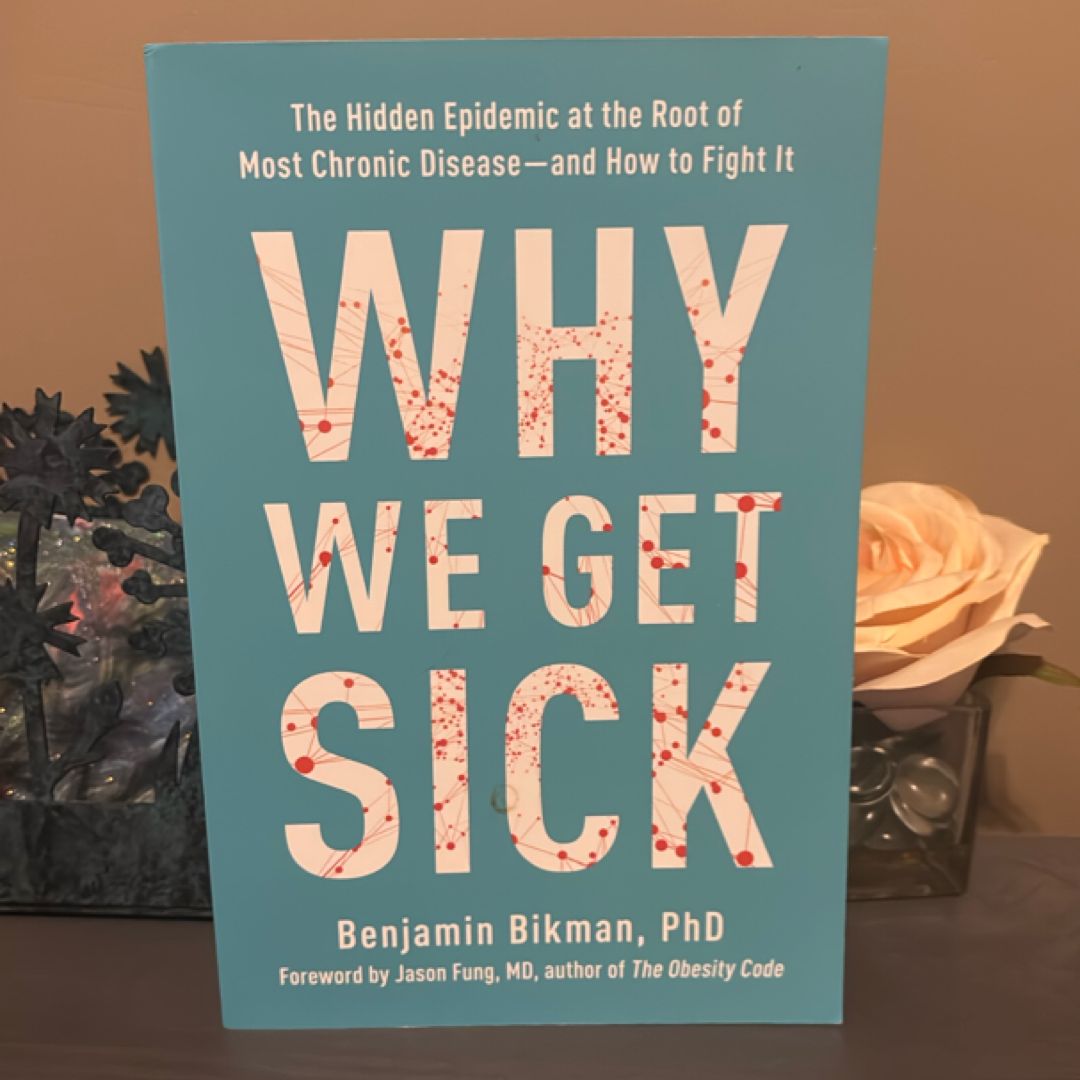 Why We Get Sick