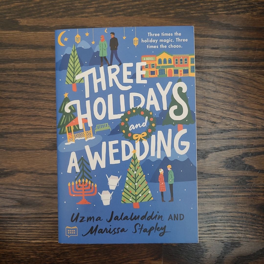 Three Holidays and a Wedding