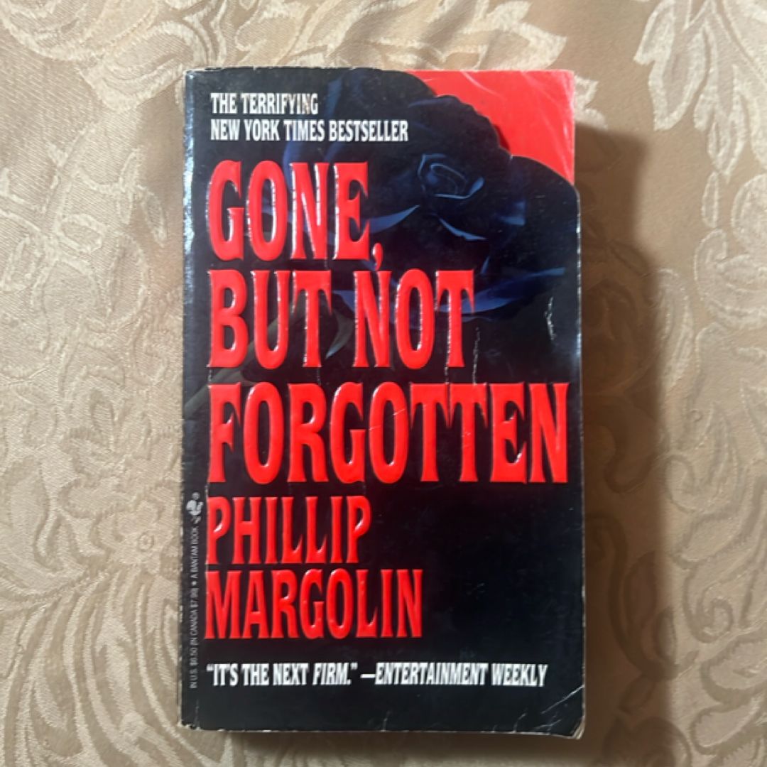 Gone, but Not Forgotten