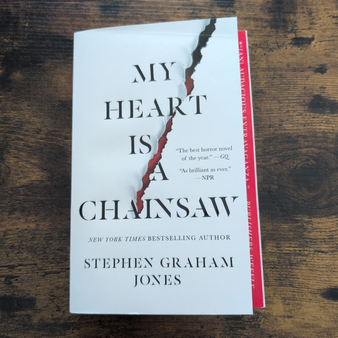 My Heart Is a Chainsaw