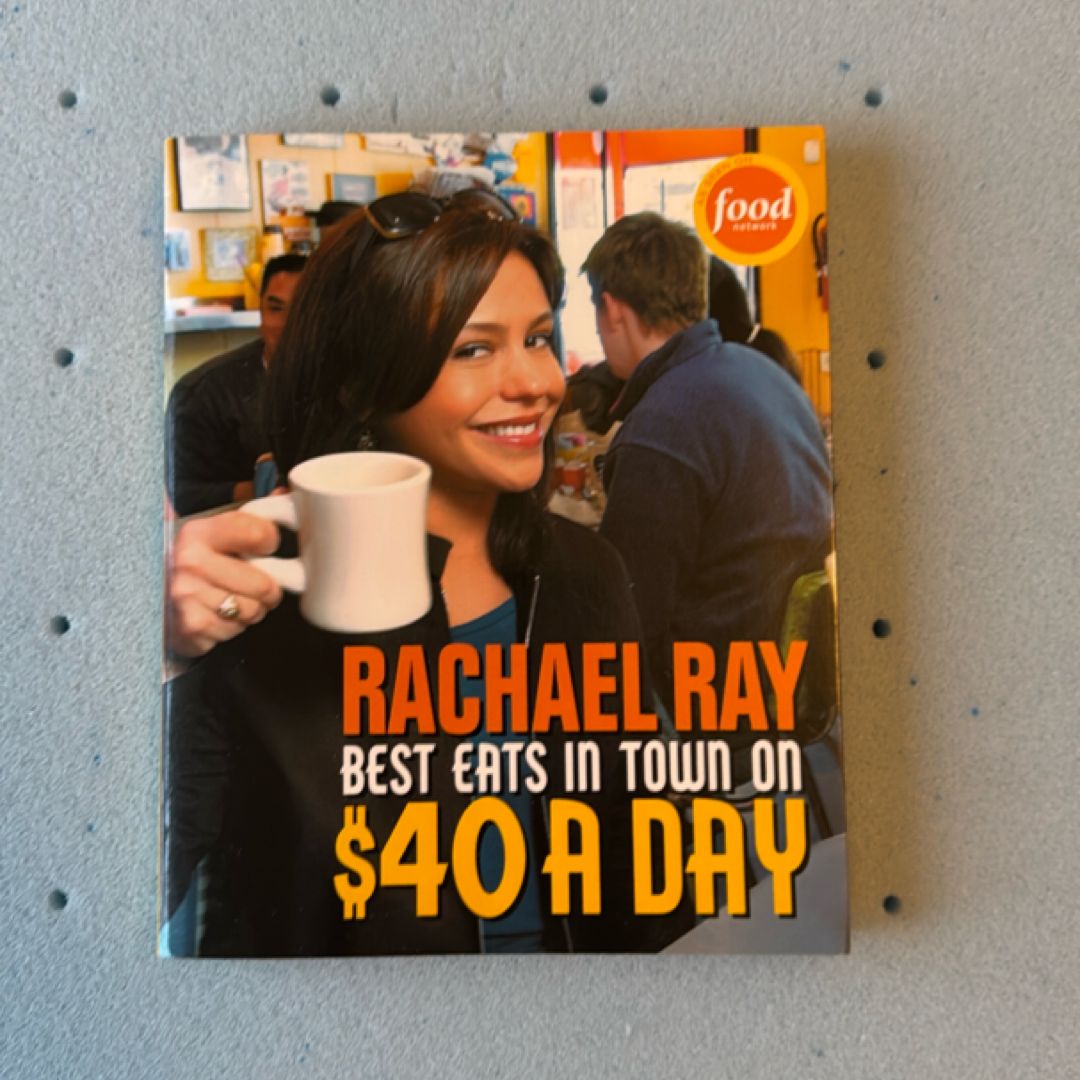 Best Eats in Town on $40 a Day