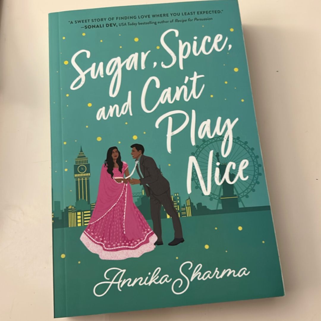 Sugar, Spice, and Can't Play Nice