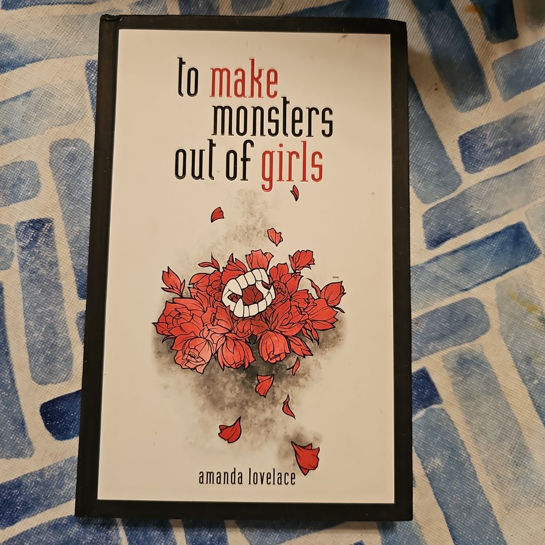 To Make Monsters Out of Girls