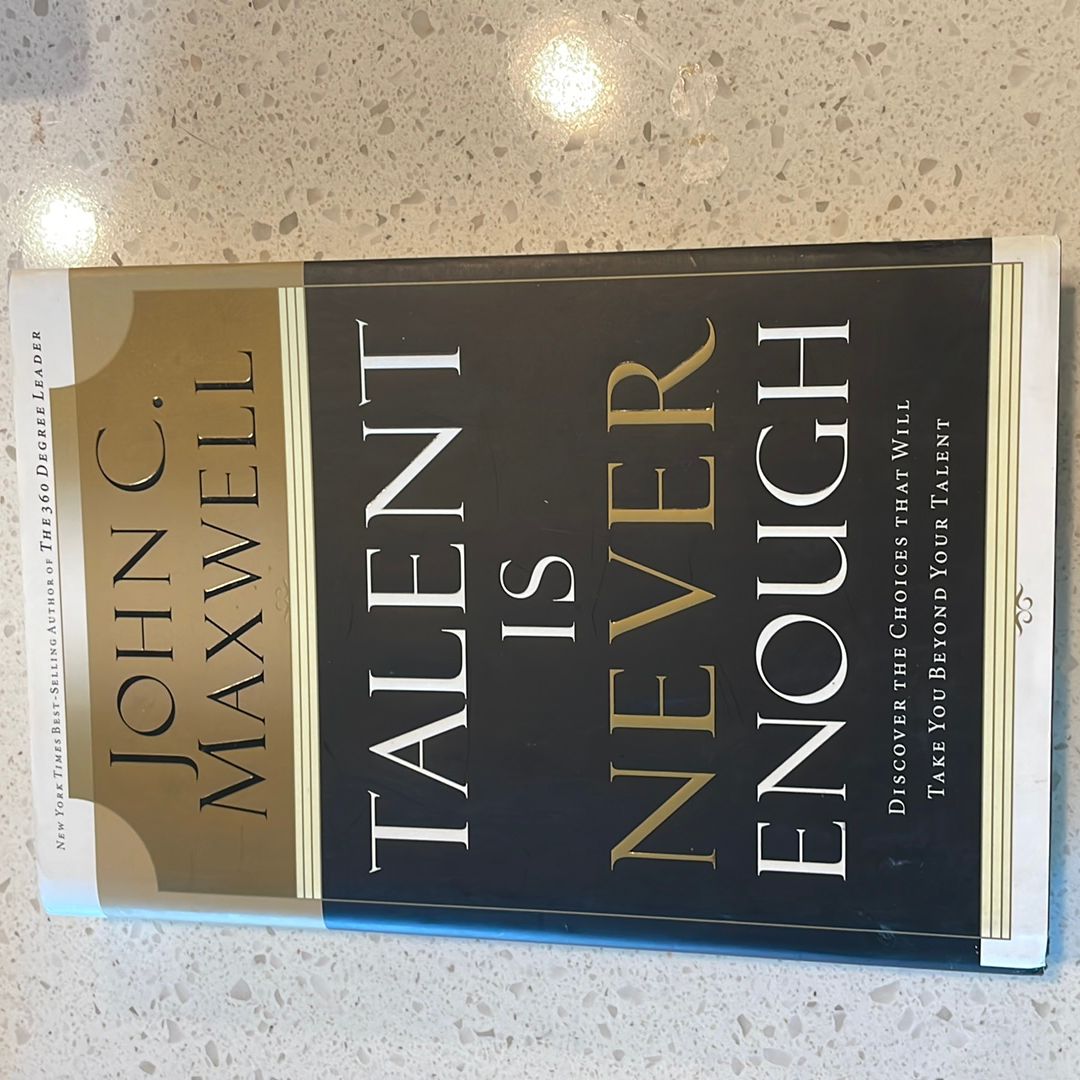 Talent Is Never Enough