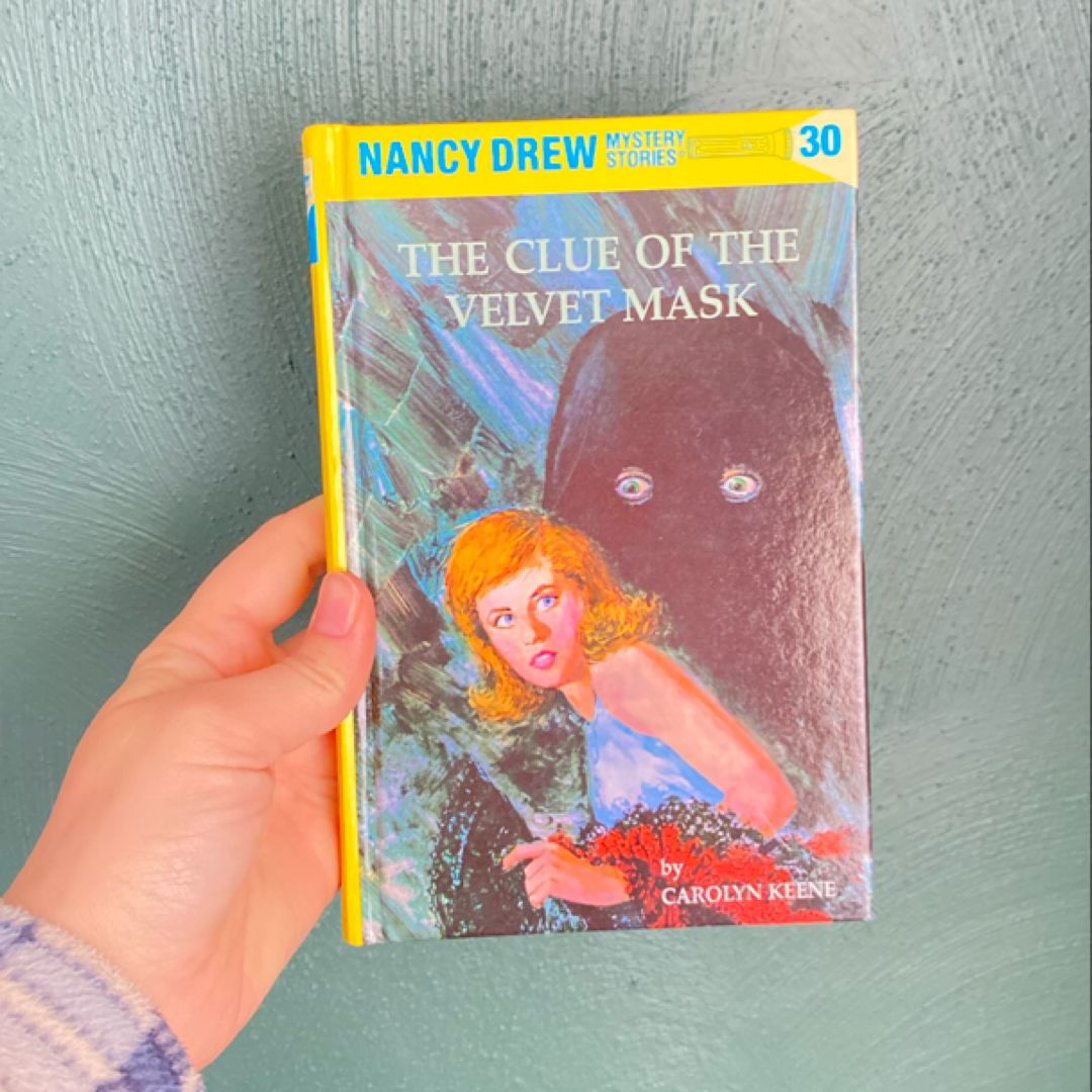 Nancy Drew 30: the Clue of the Velvet Mask