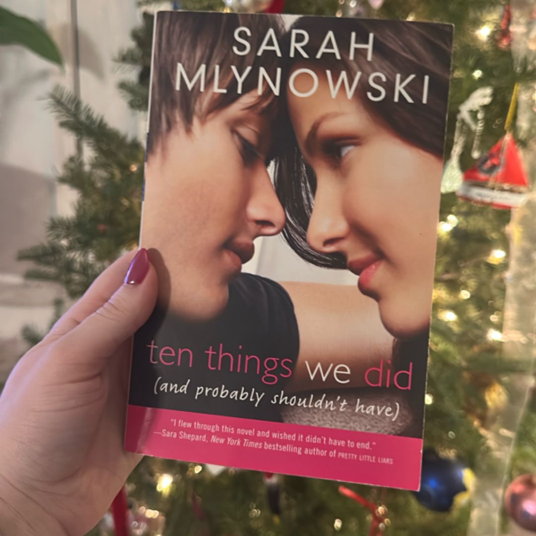 Ten Things We Did (and Probably Shouldn't Have)