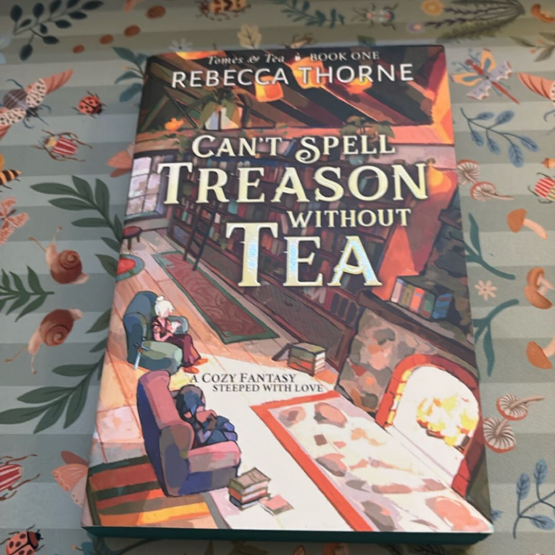 Can't Spell Treason Without Tea