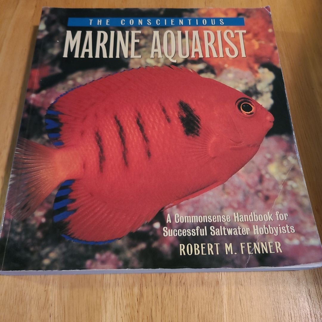 The Conscientious Marine Aquarist