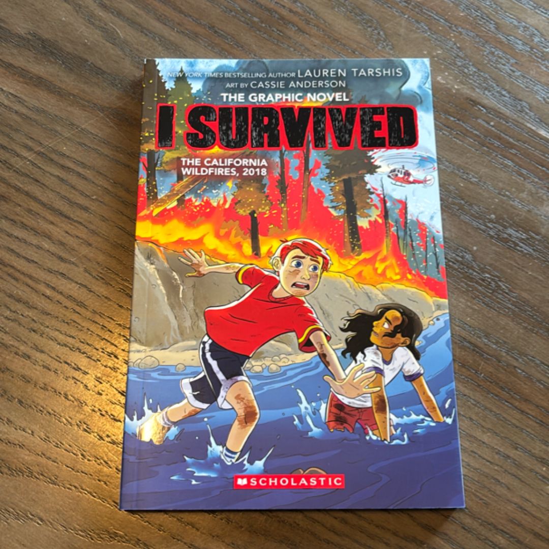 I Survived the California Wildfires, 2018 (I Survived Graphic Novel #13)