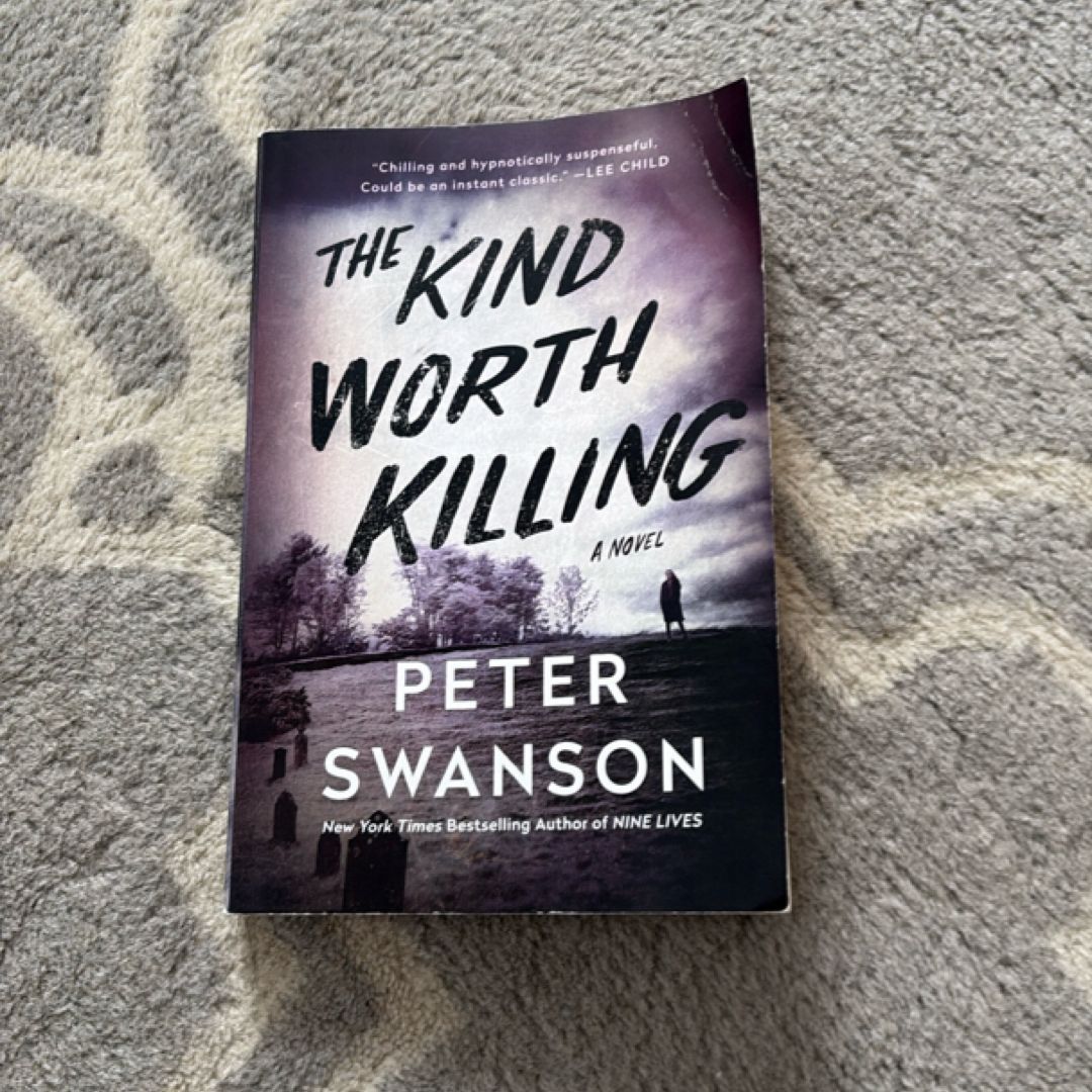 The Kind Worth Killing