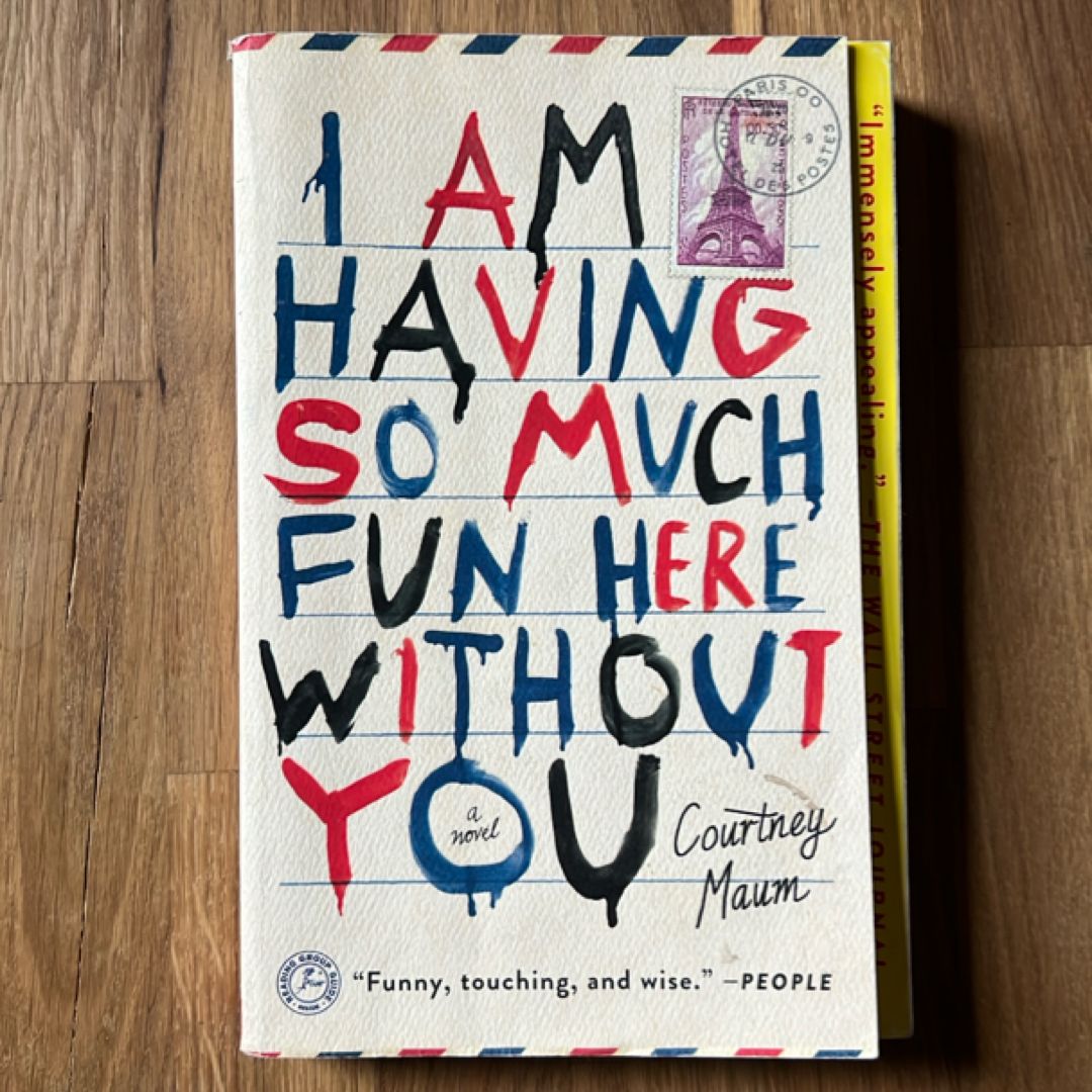 I Am Having So Much Fun Here Without You