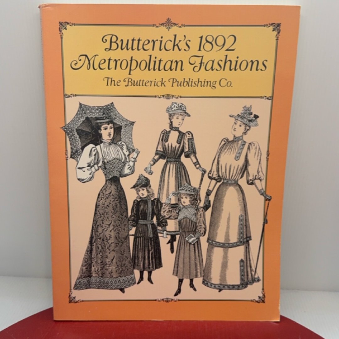 Butterick's 1892 Metropolitan Fashions