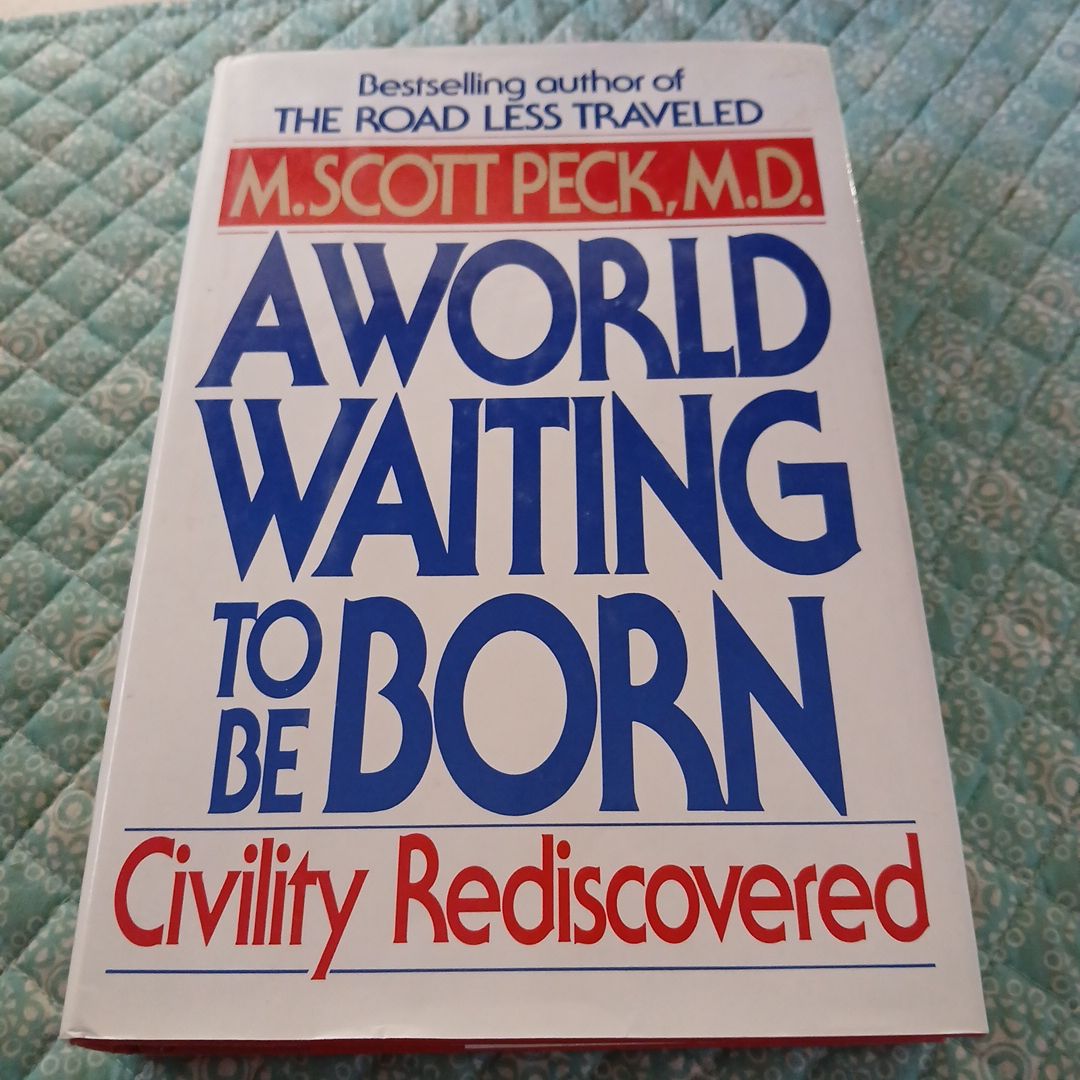 A World Waiting to Be Born