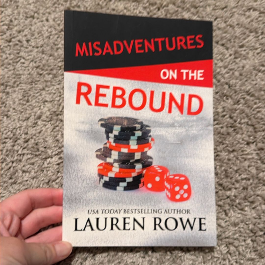 Misadventures on the Rebound