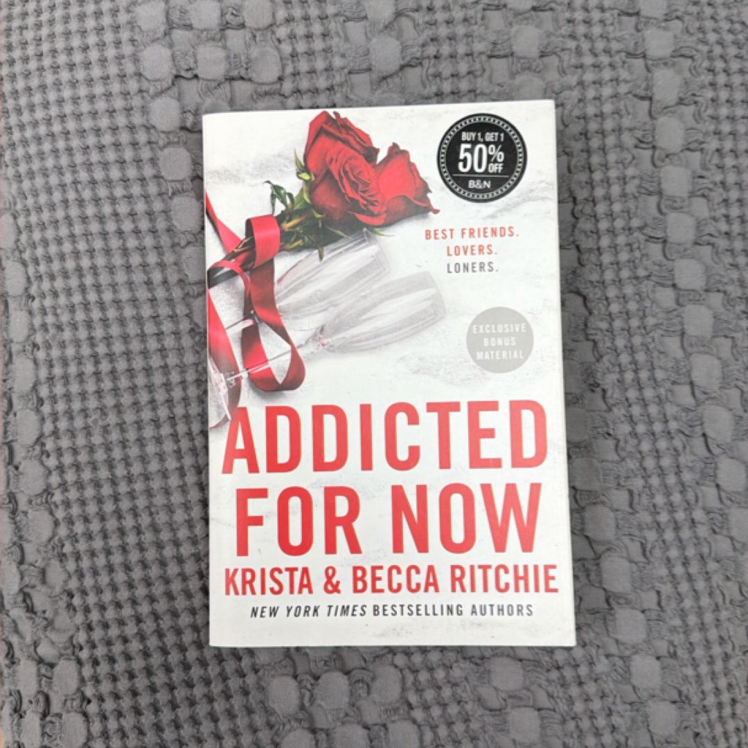 Addicted for Now
