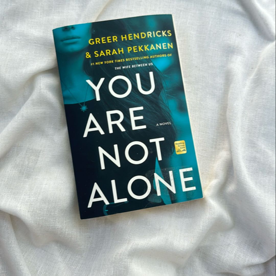 You Are Not Alone