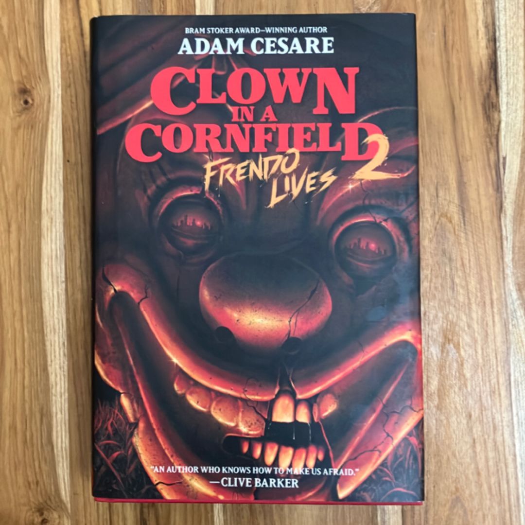 Clown in a Cornfield 2: Frendo Lives