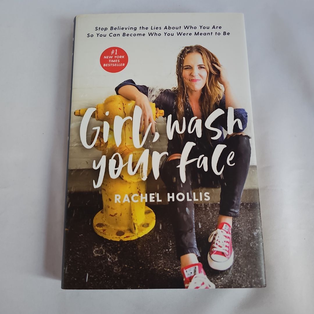 Girl, Wash Your Face