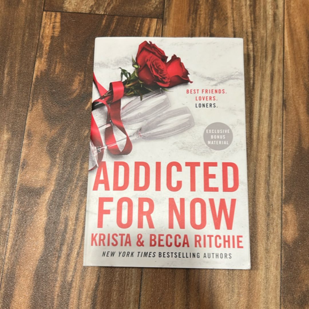 Addicted for Now