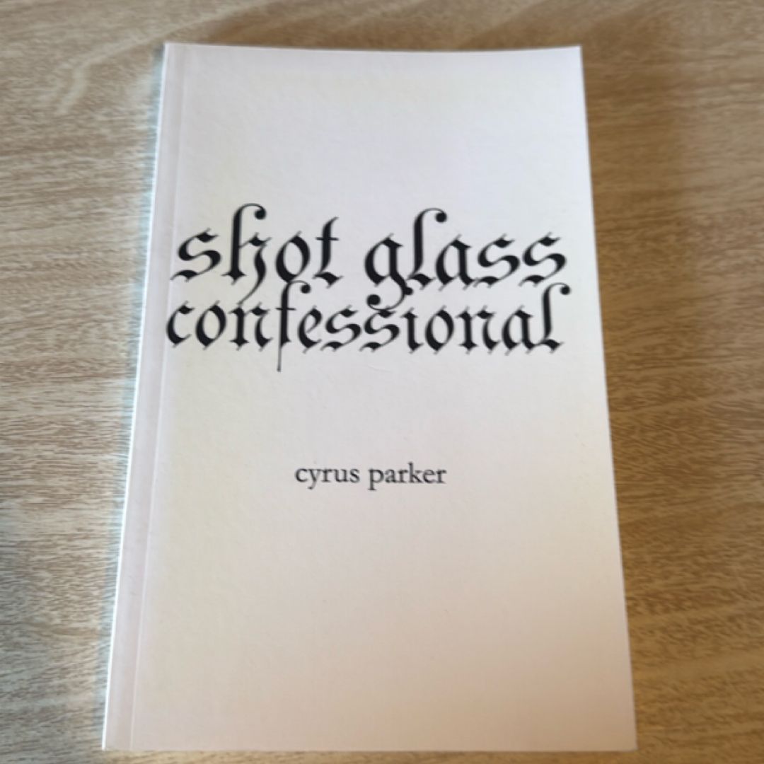 Shot Glass Confessional