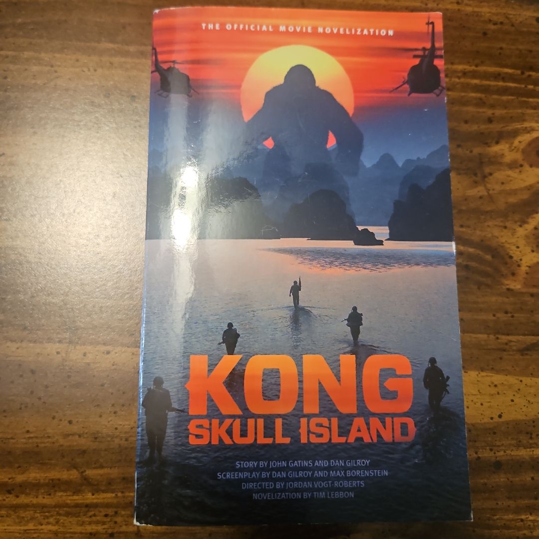 Kong: Skull Island - the Official Movie Novelization