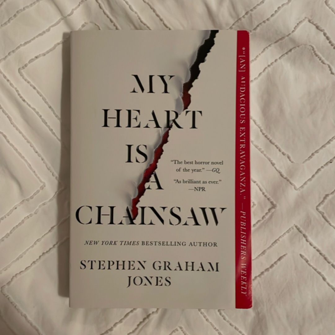 My Heart Is a Chainsaw