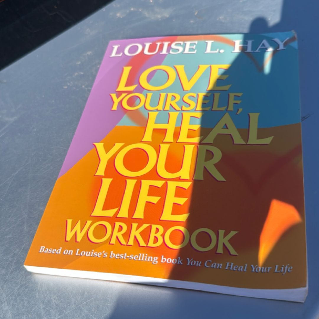 Love Yourself, Heal Your Life Workbook
